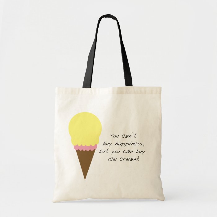 Can't Buy Happiness (Ice Cream) Bag