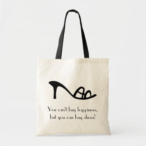 Cant Buy Happiness Shoes Tote Bag