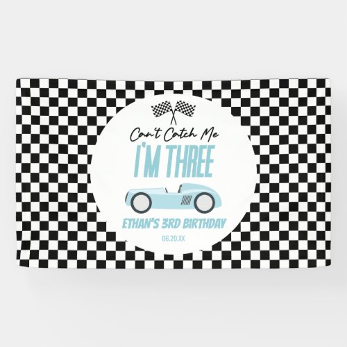 Cant Catch Me Blue Race Car 3rd Birthday Party Banner