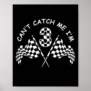 Cant Catch Me Im 3 Third Birthday Party  Poster