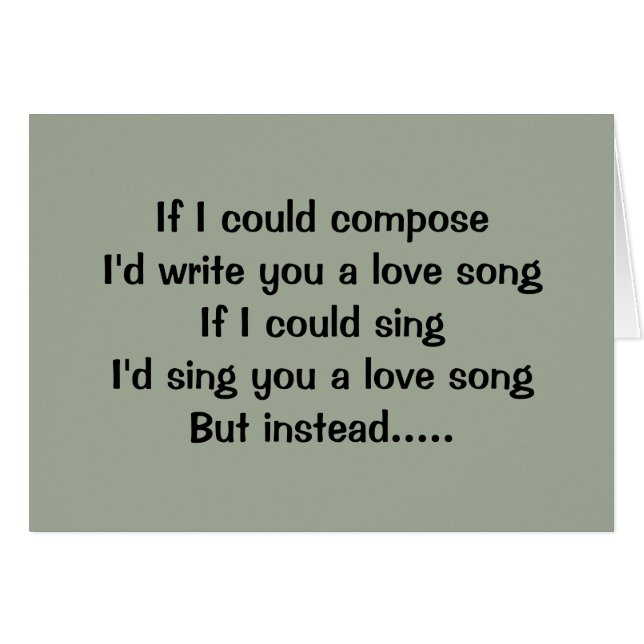 CAN'T COMPOSE, CAN'T SING-LET ME "SHOW MY LOVE" CARDS (Front Horizontal)
