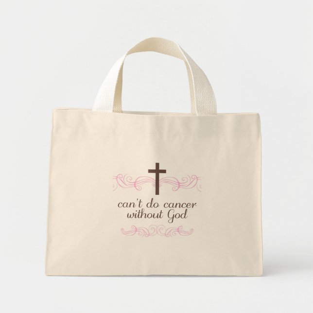 Can't Do Cancer Without God Mini Tote Bag (Front)