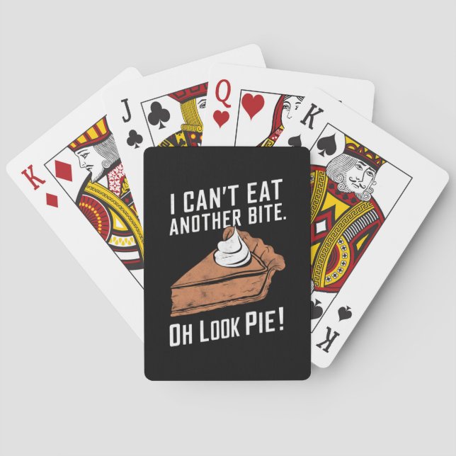 Can't Eat Another Bite Oh Look Pie Thanksgiving Poker Cards (Back)