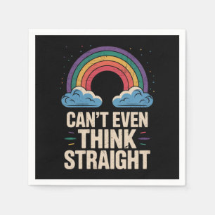Can't Even Think Straight LGBTQ Gay Pride Ally Napkins