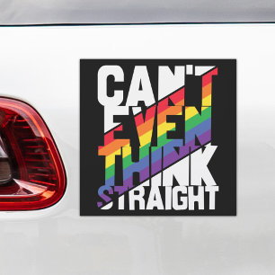 Can't even think straight LGBTQ pride rainbow  Car Magnet