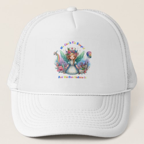 Cant Fix Stupid Enchanted Nurse Trucker Hat