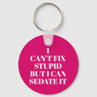 Can't Fix Stupid
