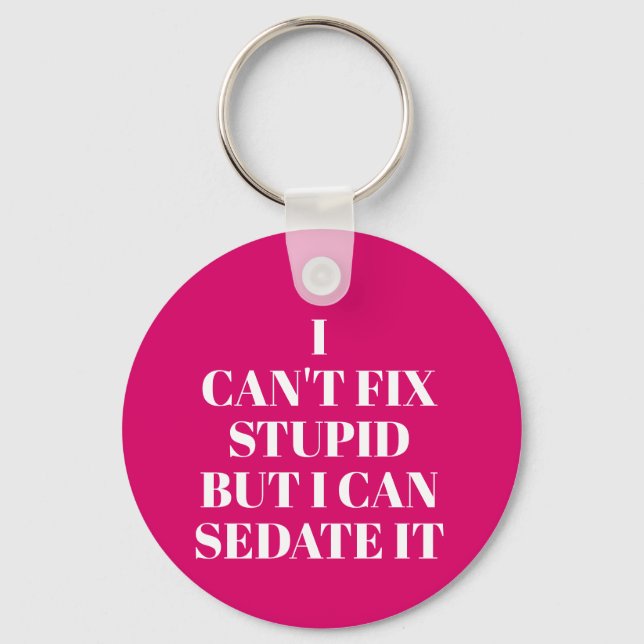 Can't Fix Stupid Keychain (Front)
