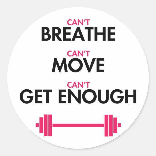 Can't Get Enough Classic Round Sticker (Front)