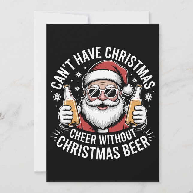 Can't Have Christmas Cheer Without Beer Santa Xmas Holiday Card (Front)