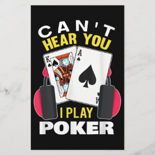 Cant Hear You I Play Poker Texas Holdem Player Stationery