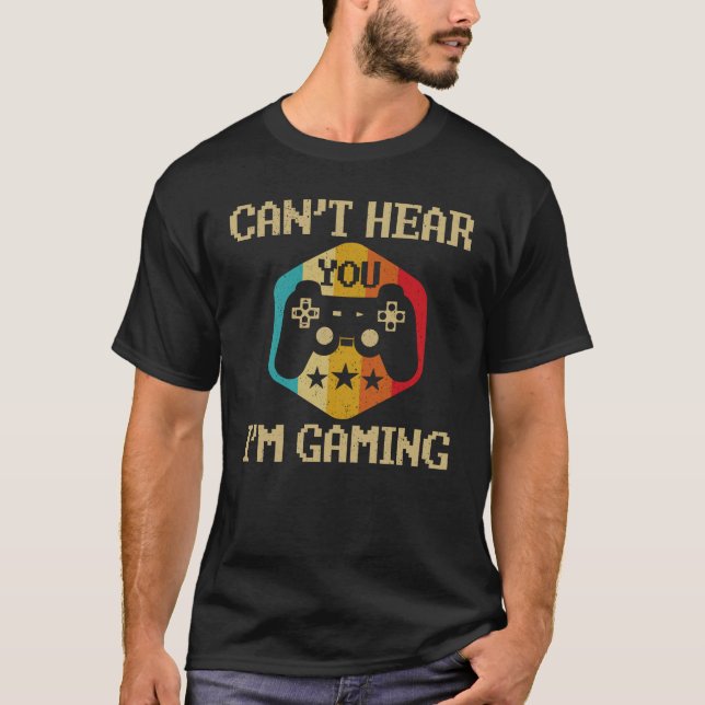 Can't Hear You I'm Gaming Funny Gamer Gift Headset T-Shirt (Front)