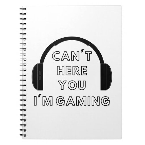 Cant Hear You Im Gaming Headset Graphic Video Notebook