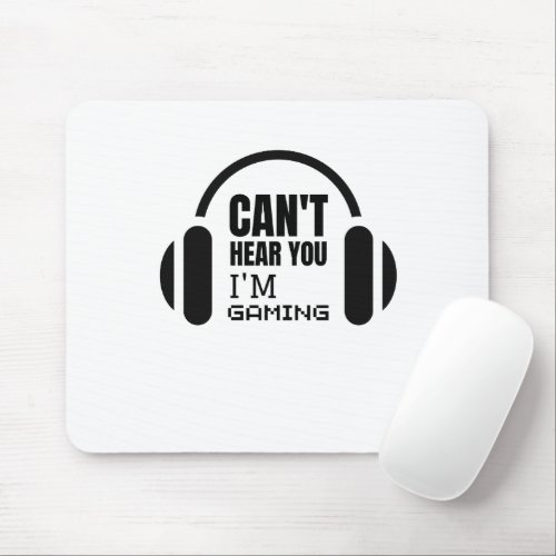 Cant Hear You im gaming _ Headset Video Games Mouse Pad