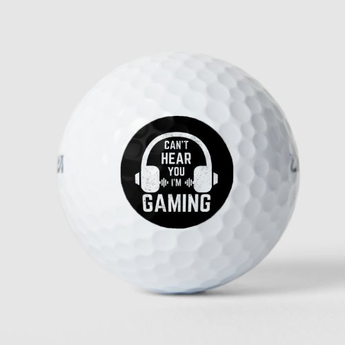 Cant Hear You Im Gaming Video Gamer Golf Balls