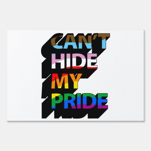 Cant Hide My Pride 3D Sign