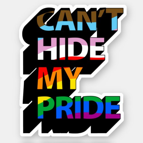 Cant Hide My Pride 3D Sticker
