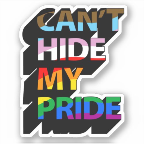 Cant Hide My Pride 3D Sticker