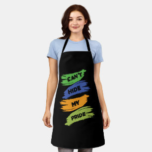 Can't Hide My Pride LGBTQ Gay Pride Apron