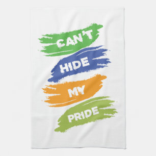 Can't Hide My Pride LGBTQ Gay Pride Kitchen Towel
