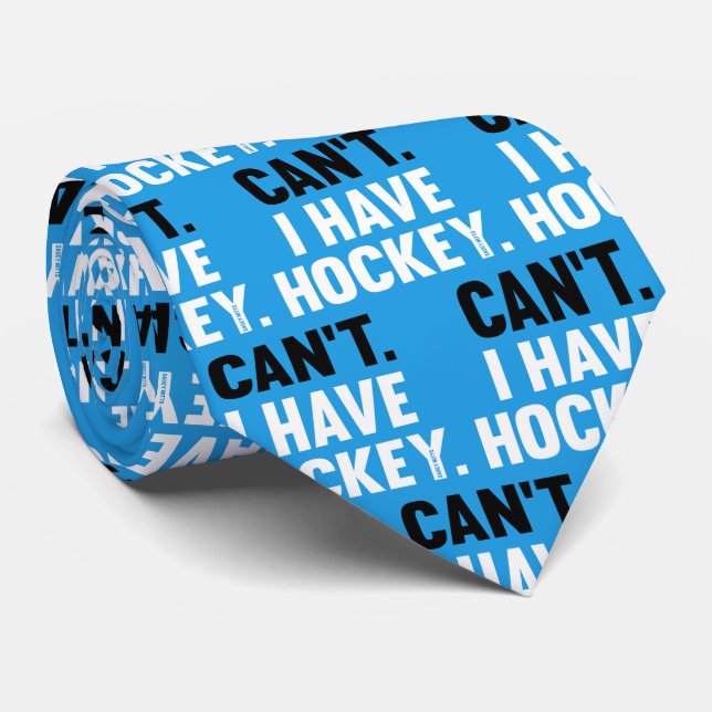 Can't I Have Hockey Funny Excuse on Blue Neck Tie (Rolled)