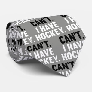 Can't I Have Hockey Funny Excuse on Gray Neck Tie