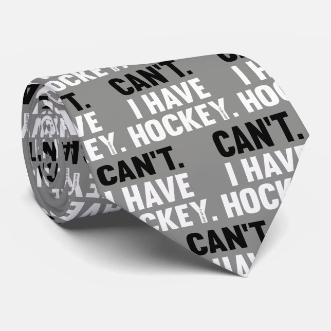 Can't I Have Hockey Funny Excuse on Gray Neck Tie (Rolled)