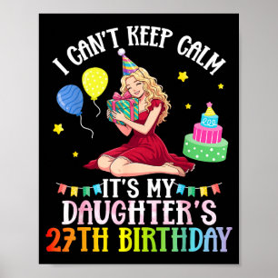 Cant keep calm daughter 27th birthday pink poster