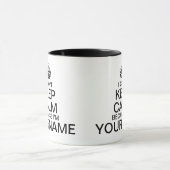 Can't Keep Calm Enter Your Name personalize Mug (Center)