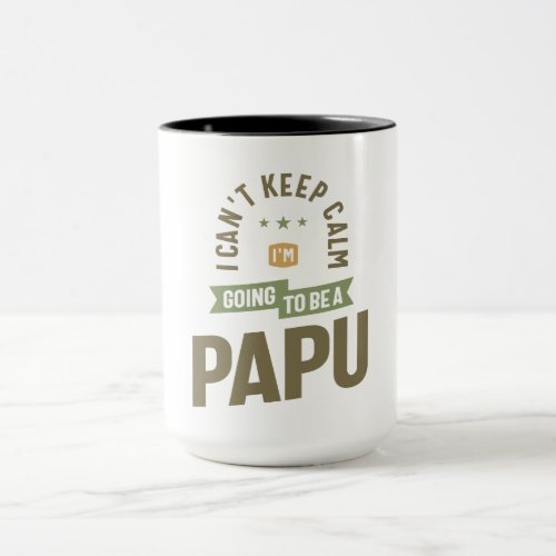 Cant Keep Calm _ Future Papu Mode On Mug