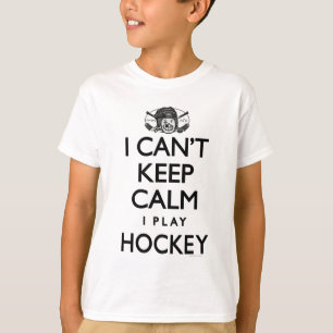Can't Keep Calm Hockey T-Shirt
