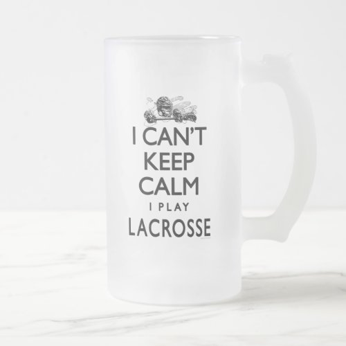 Cant Keep Calm Lacrosse Frosted Glass Beer Mug