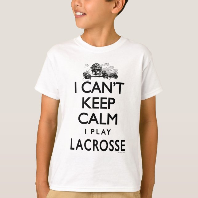 Can't Keep Calm Lacrosse T-Shirt (Front)