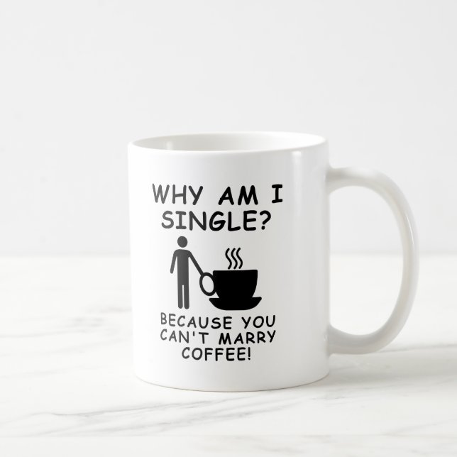 Can't Marry Coffee Funny Mug Male (Right)