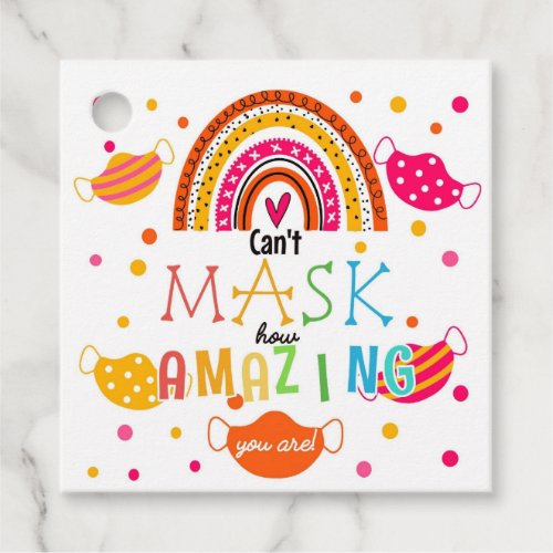 cant mask how amazing you are volunteer favor tags