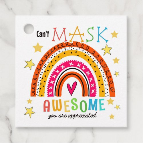 cant mask how awesome you are rainbow volunteer favor tags