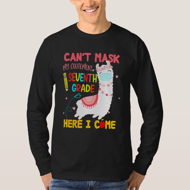 Cant Mask My Excitement Seventh Grade Here I Come  T-Shirt (Front)