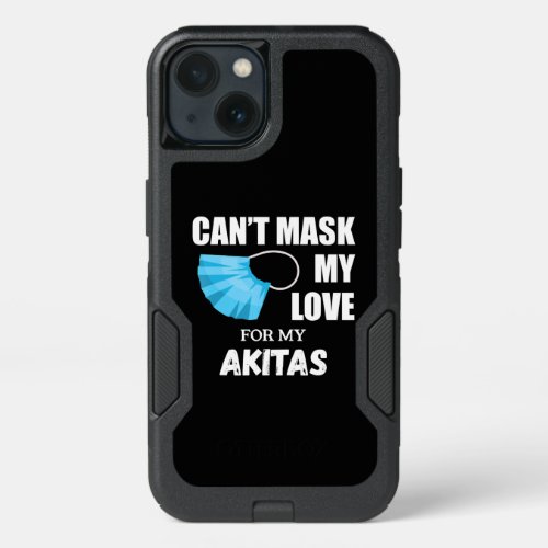 Cant Mask My Love For Akita  Dog Lover Gift iPhone 13 Case