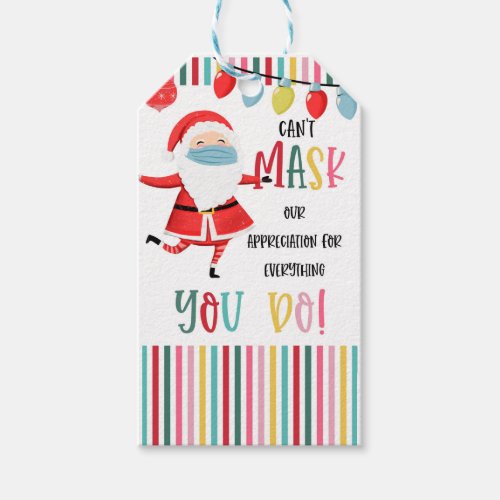 cant mask our appreciation for everything you do gift tags