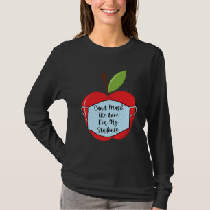 Cant Mask Teacher Student Virtual Social Distance  T-Shirt