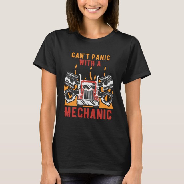 Cant Panic with a Mechanic Car  Riddle Car Enthusi T-Shirt (Front)