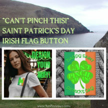 "Can't Pinch This!" Saint Patrick's Day Irish Flag