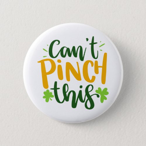 Cant Pinch This St Paddys Day Clover Pattern  Bu Button