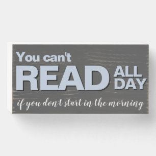 Can't Read All Day Funny Book Lover Rustic Saying Wooden Box Sign