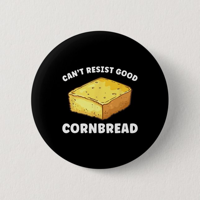 Can't Resist Good Cornbread Funny  Button (Front)