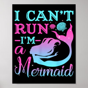 Cant Run A Mermaid Birthday Gifts Mermaids Pajamas Poster