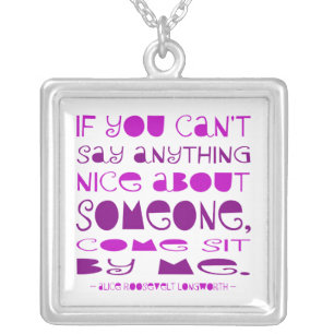 Can't Say Anything Nice Come Sit By Me Purple Silver Plated Necklace