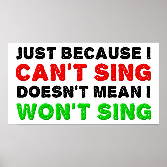 Can't Sing Won't Sing Funny Poster (Front)
