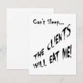 Cant Sleep... Clients Will Eat Me (Front/Back)