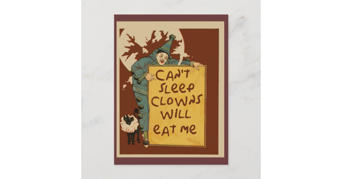 Can't Sleep, Clowns Will Eat Me Tshirts Postcard | Zazzle